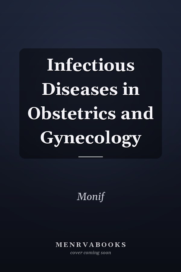 Infectious Diseases in Obstetrics and Gynecology