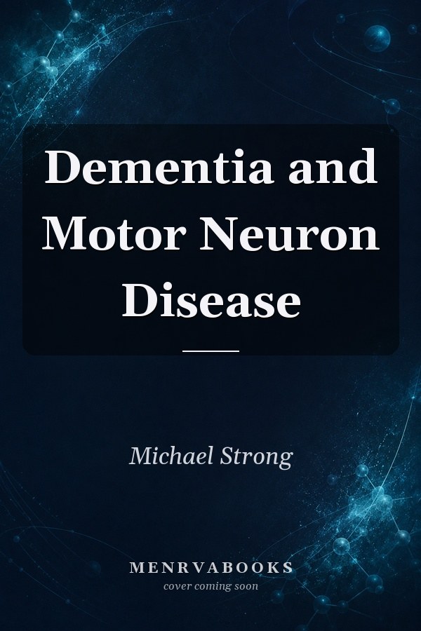 Dementia and Motor Neuron Disease