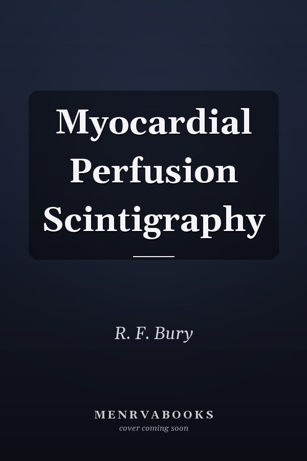 Myocardial Perfusion Scintigraphy