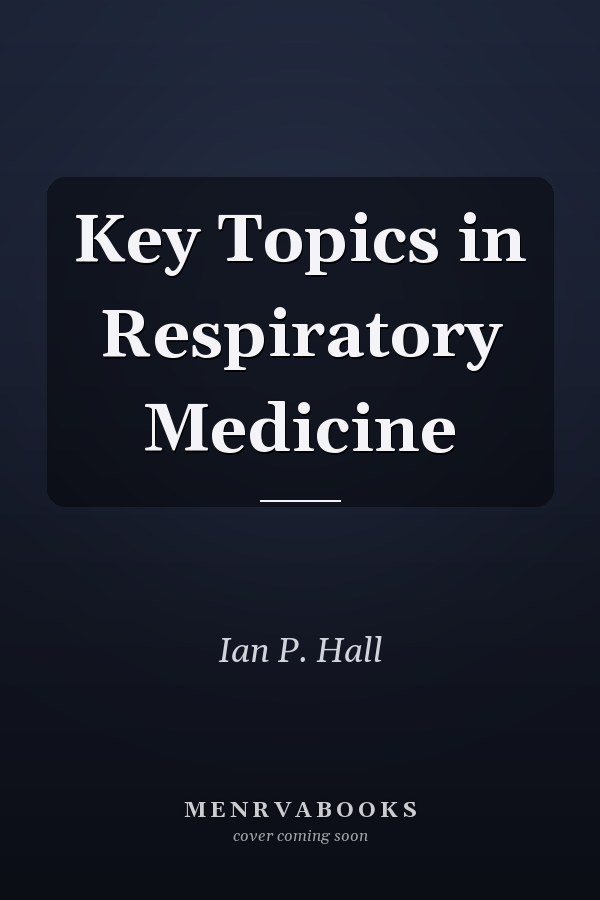 Key Topics in Respiratory Medicine