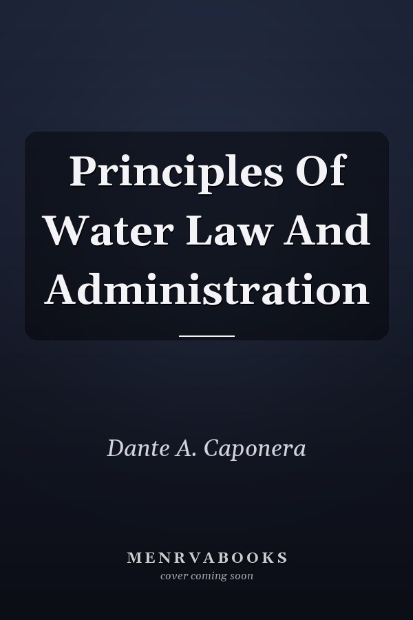 Principles of Water Law and Administration
