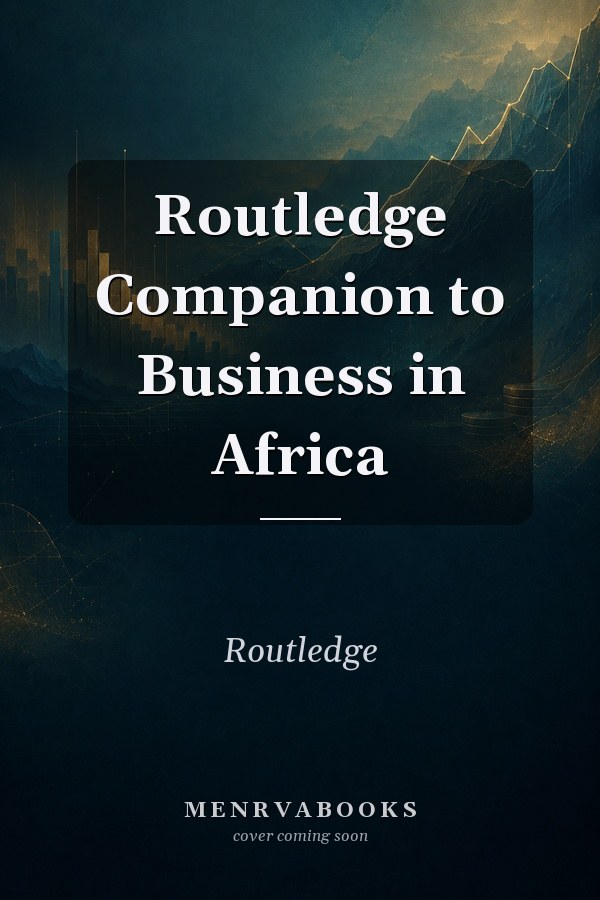 Routledge Companion to Business in Africa