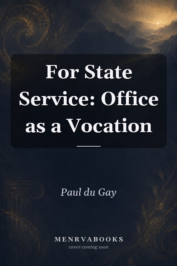 For State Service: Office as a Vocation