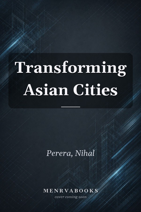 Transforming Asian Cities