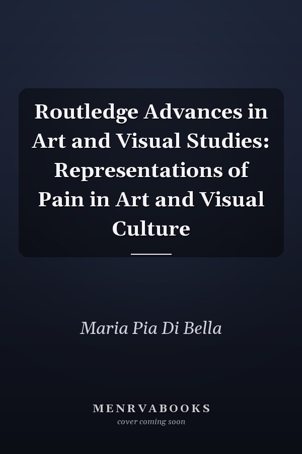 Representations of Pain in Art and Visual Culture