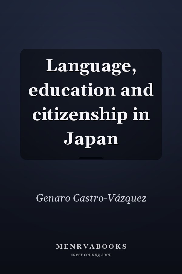 Language, Education and Citizenship in Japan
