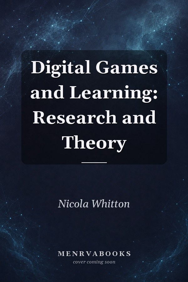Digital Games and Learning: Research and Theory