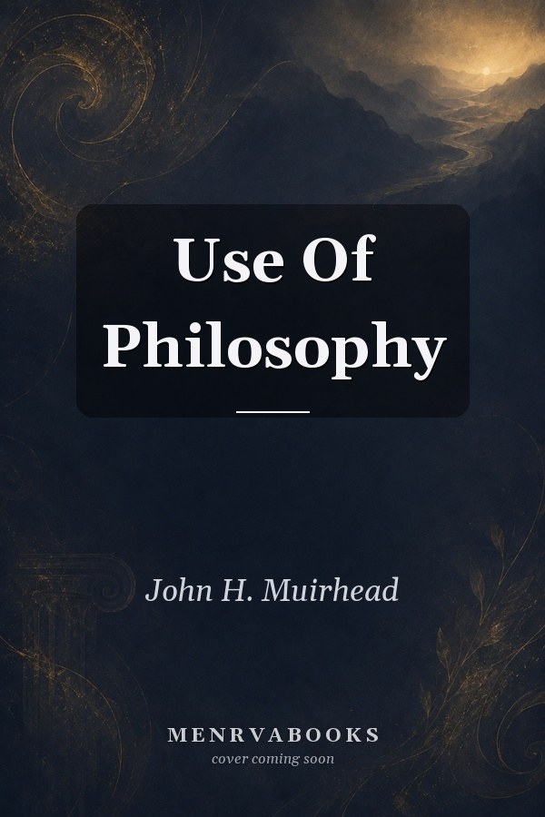 Use Of Philosophy
