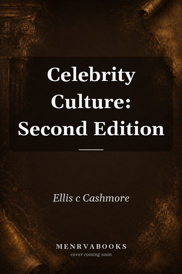 Celebrity Culture: Second Edition