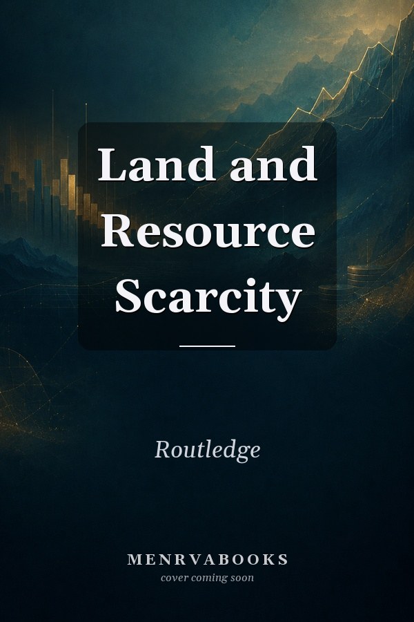 Land and Resource Scarcity