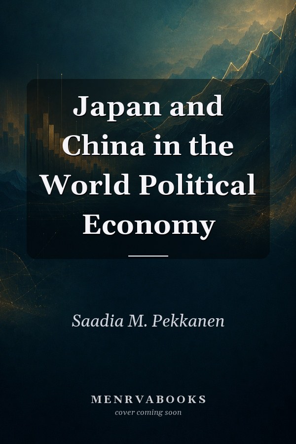 Japan and China in the World Political Economy
