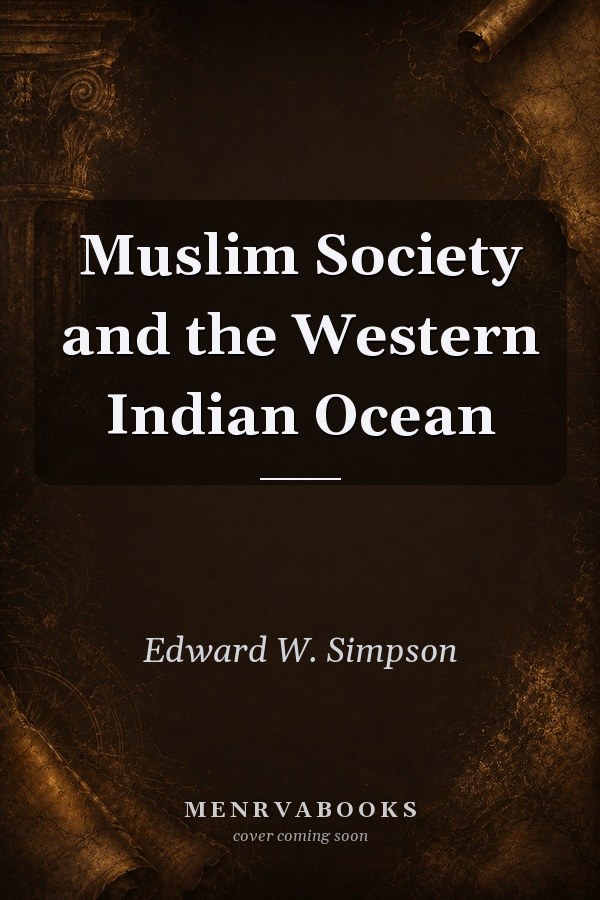 Muslim Society and the Western Indian Ocean