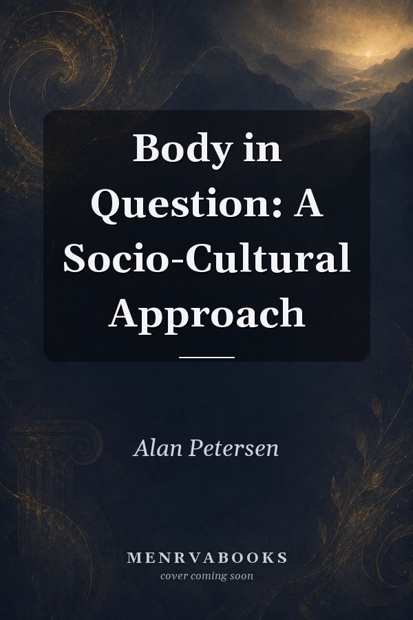 Body in Question: A Socio-Cultural Approach