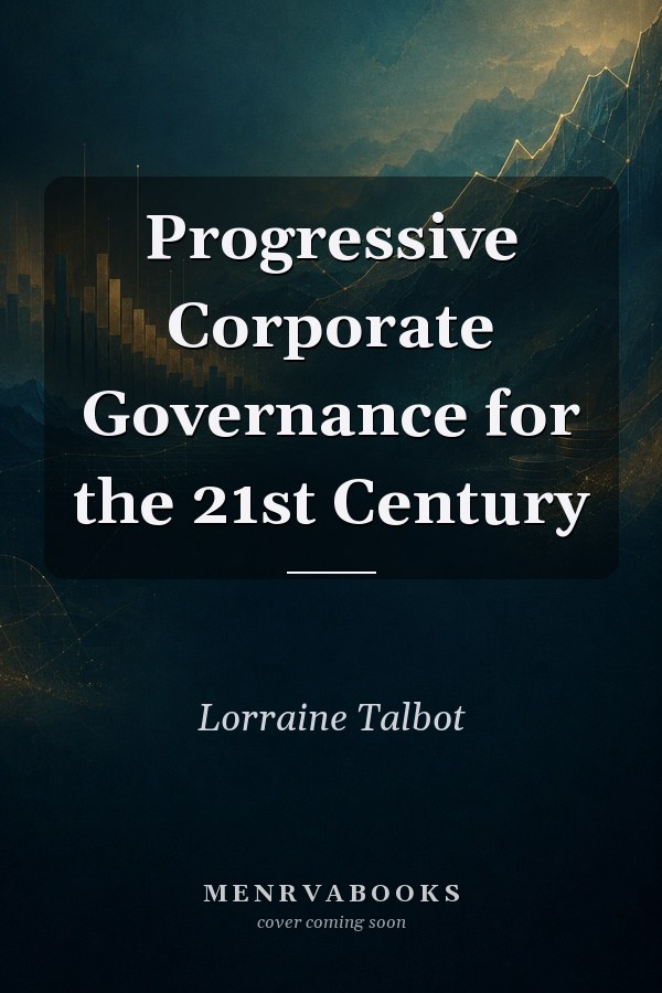 Progressive Corporate Governance for the 21st Century