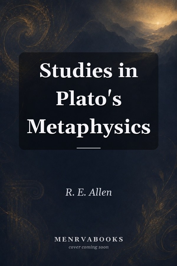 Studies in Plato's Metaphysics