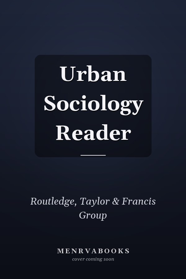 Urban Sociology Reader