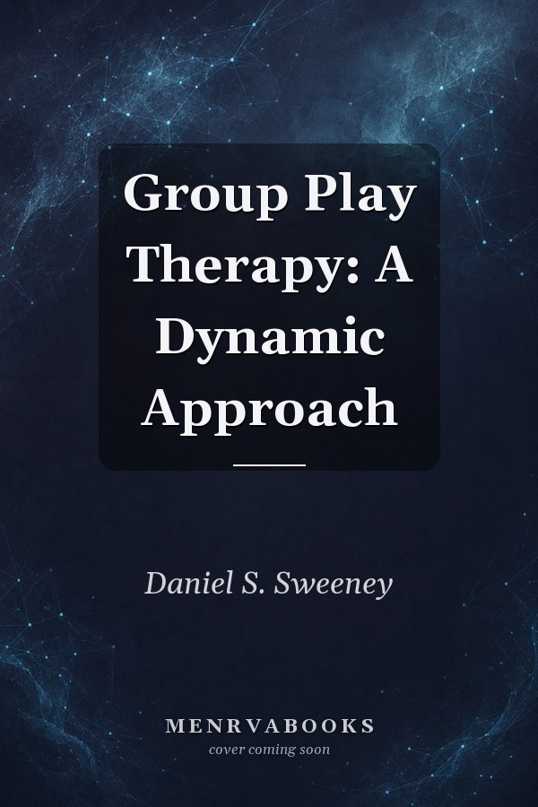 Group Play Therapy: A Dynamic Approach