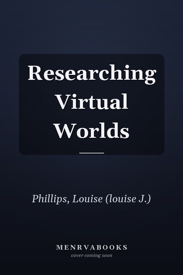 Researching Virtual Worlds