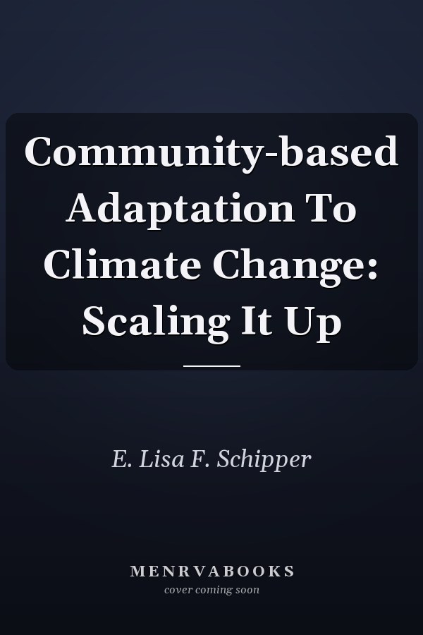 Community-based Adaptation to Climate Change: Scaling It Up