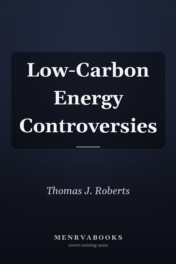 Low-Carbon Energy Controversies