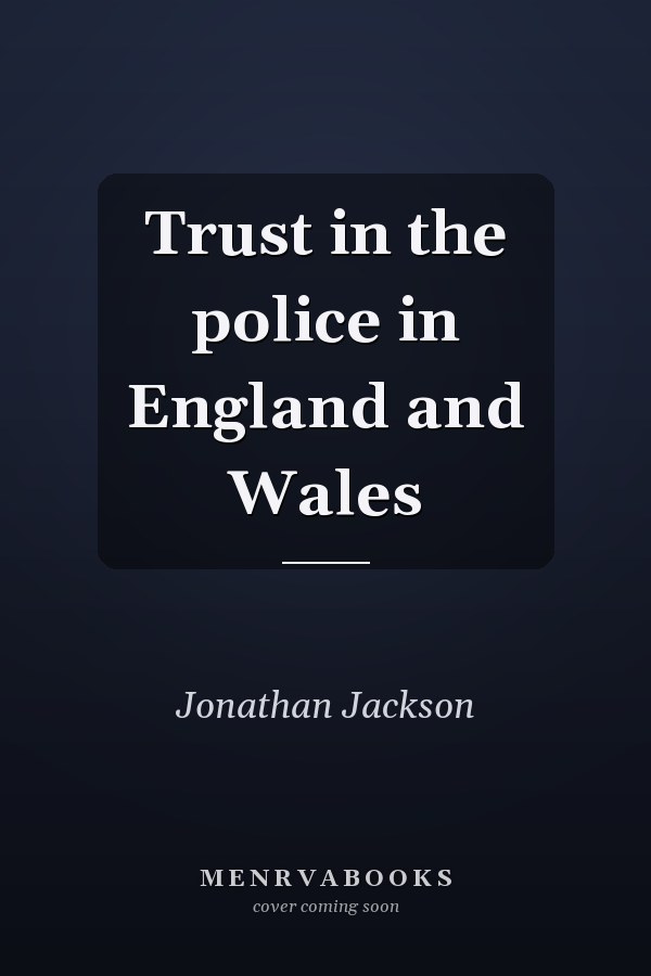 Trust in the Police in England and Wales