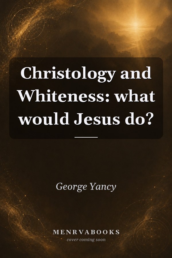 Christology and Whiteness: what would Jesus do?