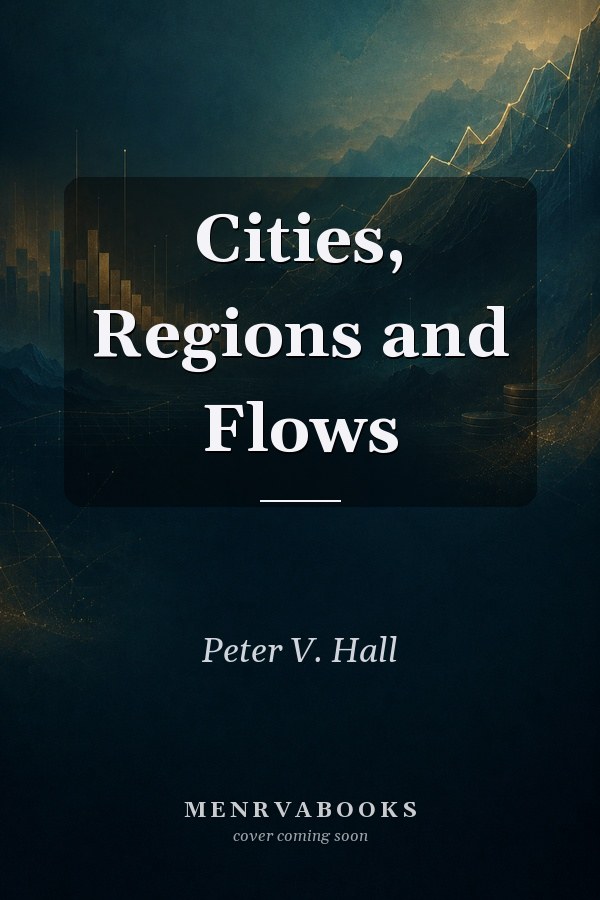 Cities, Regions and Flows
