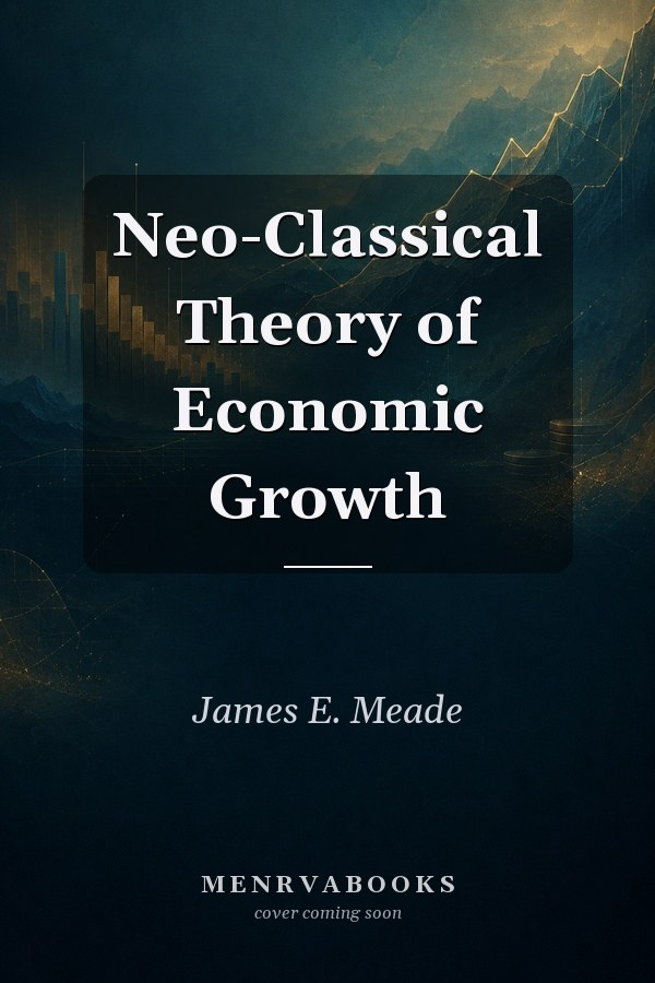 Neo-Classical Theory of Economic Growth