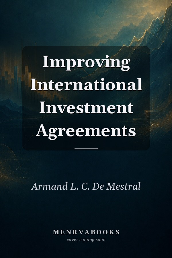 Improving International Investment Agreements