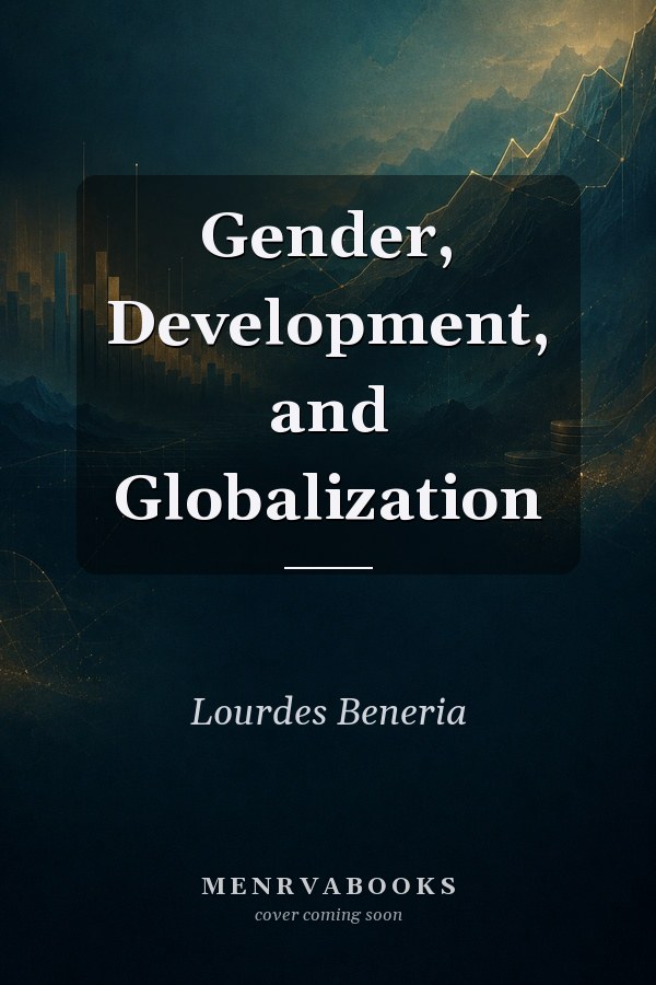Gender, Development, and Globalization