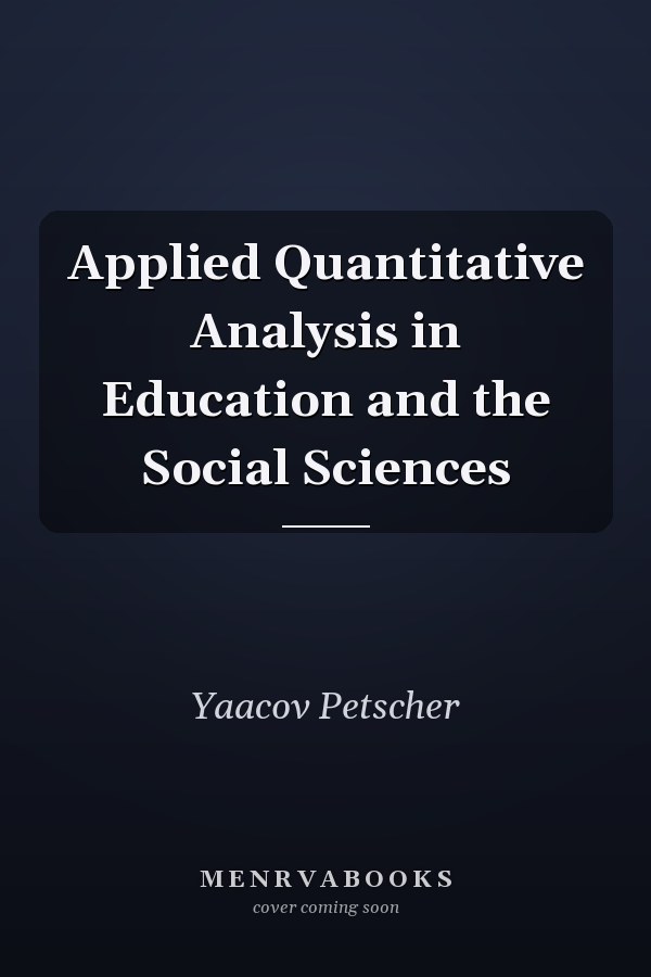Applied Quantitative Analysis in Education and the Social Sciences