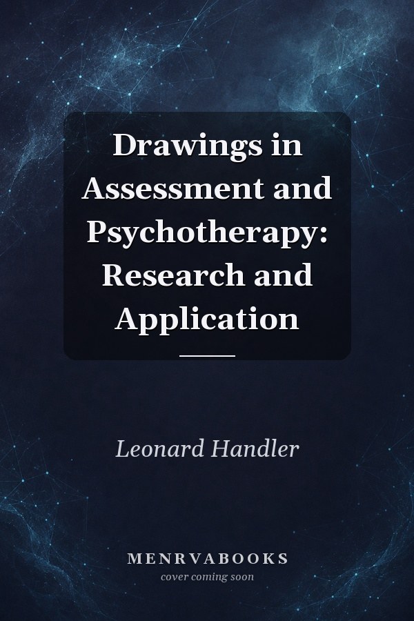Drawings in Assessment and Psychotherapy: Research and Application