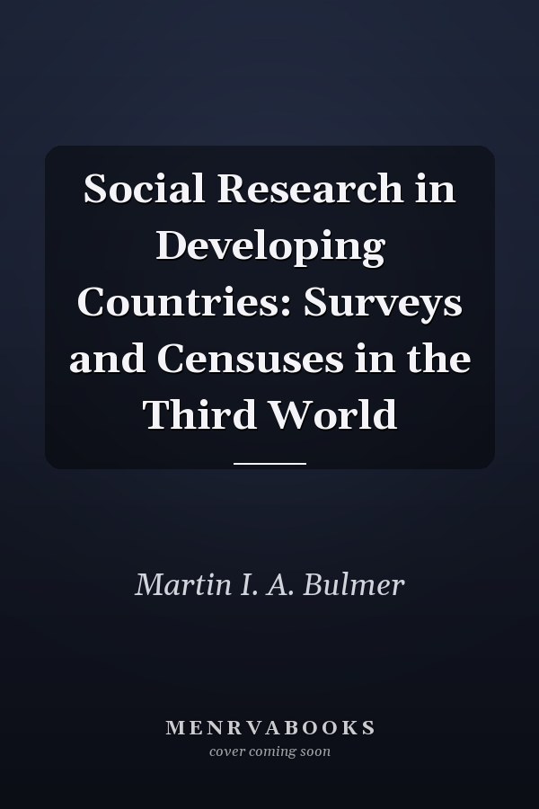 Social Research in Developing Countries: Surveys and Censuses in the Third World