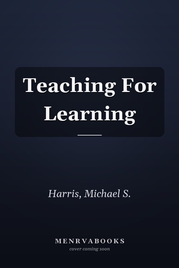 Teaching for Learning