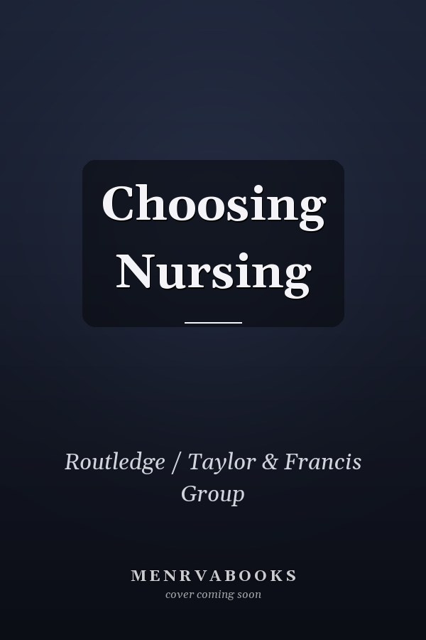 Choosing Nursing
