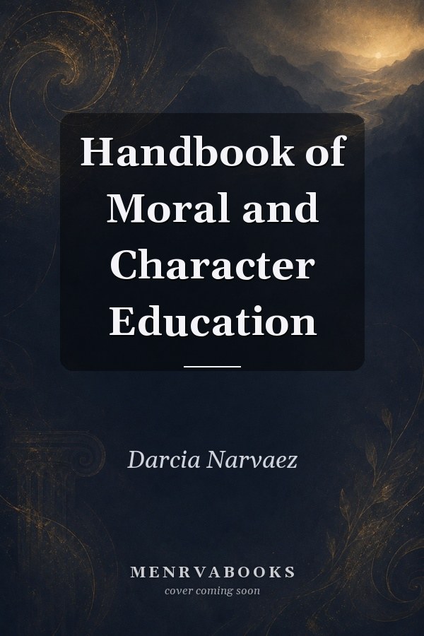 Handbook of Moral and Character Education