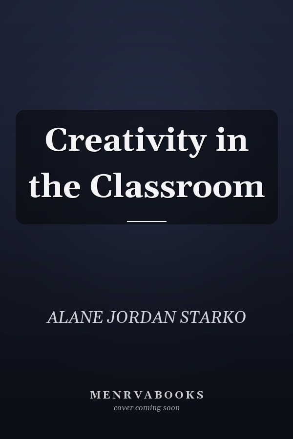 Creativity in the Classroom