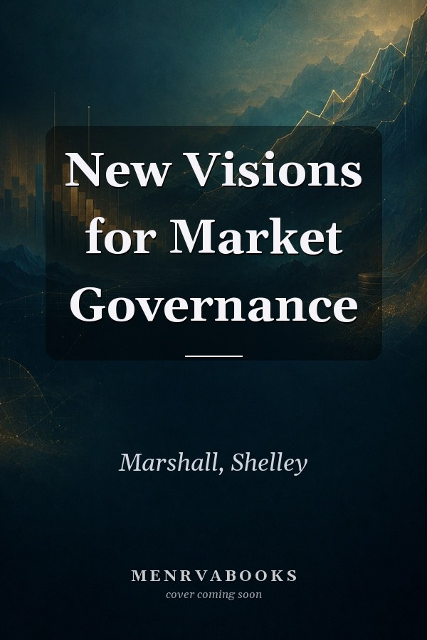 New Visions for Market Governance