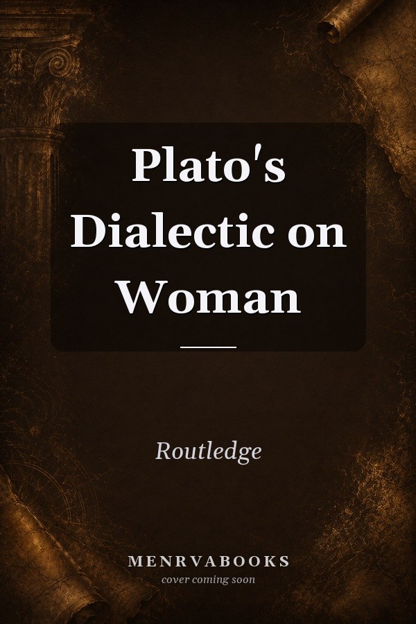 Plato's Dialectic on Woman