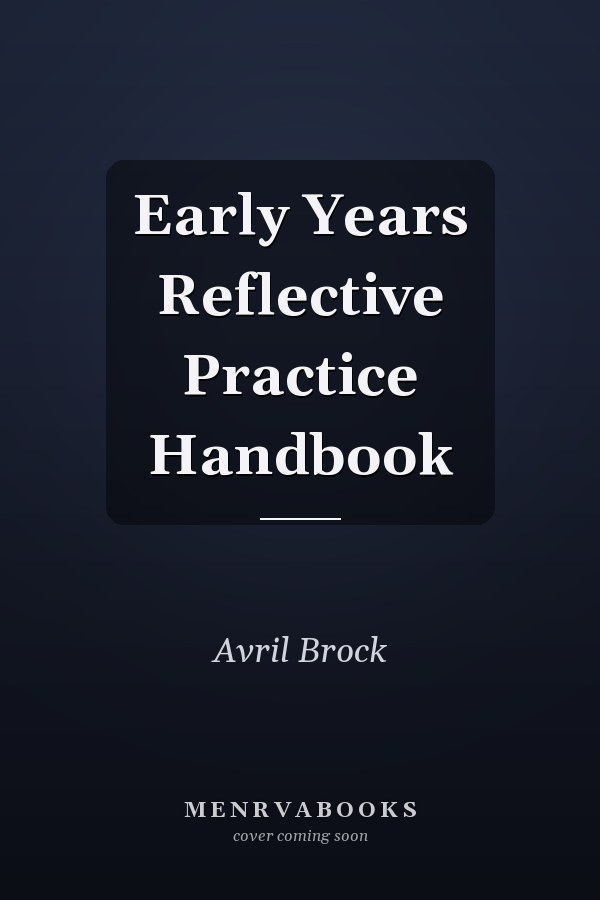 Early Years Reflective Practice Handbook
