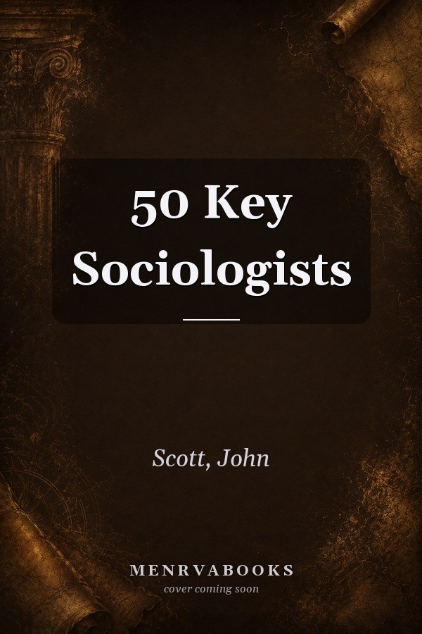 50 Key Sociologists
