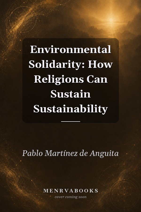 Environmental Solidarity: How Religions Can Sustain Sustainability