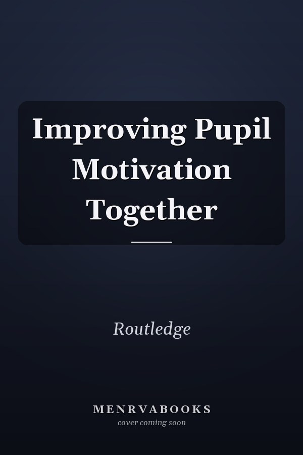 Improving Pupil Motivation Together