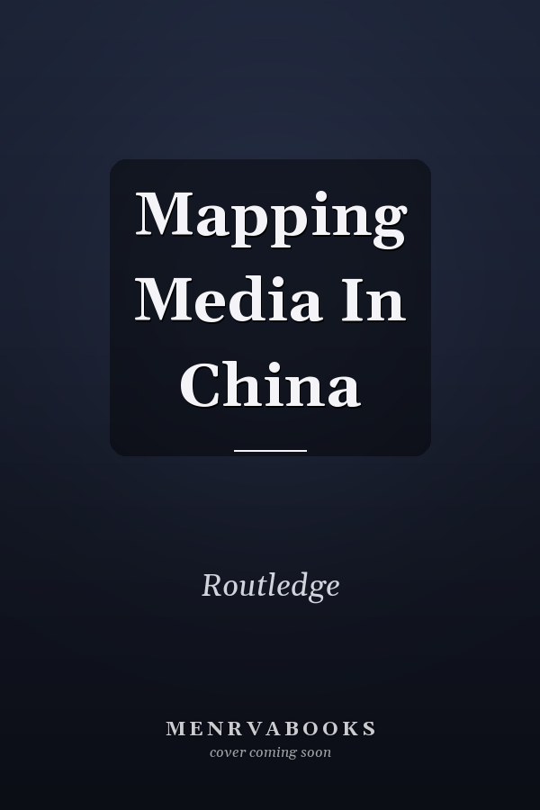 Mapping Media in China