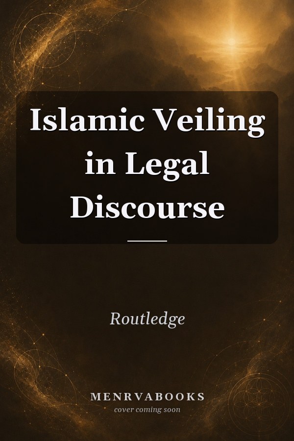Islamic Veiling in Legal Discourse