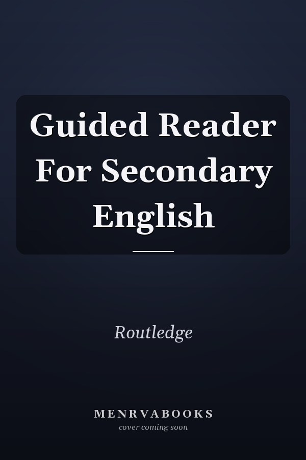 Guided Reader for Secondary English