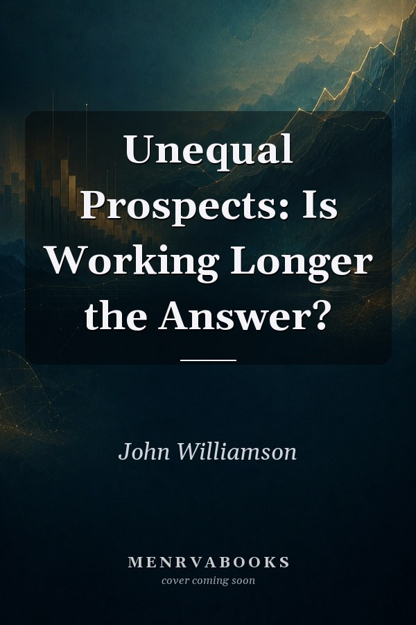 Unequal Prospects: Is Working Longer the Answer?