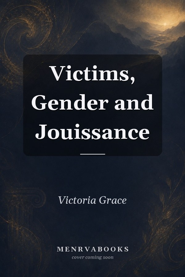 Victims, Gender and Jouissance