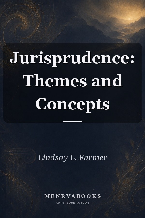 Jurisprudence: Themes and Concepts