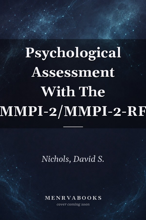 Psychological Assessment With The MMPI-2/MMPI-2-RF